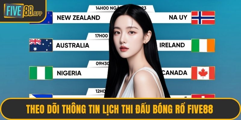 Theo dõi thông tin lịch thi đấu bóng rổ FIVE88 